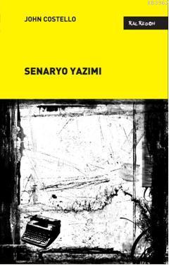 Senaryo Yazımı | John Costello | Kalkedon Yayıncılık