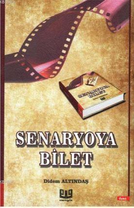 Senaryoya Bilet | Didem Altındaş | Vaveyla Yayıncılık