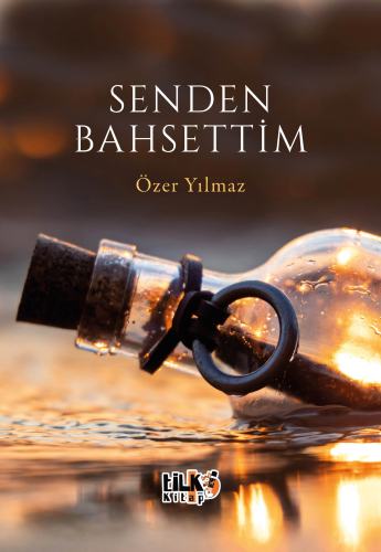 Senden Bahsettim | Özer Yılmaz | Tilki Kitap