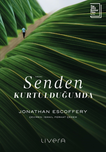 Senden Kurtulduğumda | Jonathan Escoffery | Livera Yayınevi