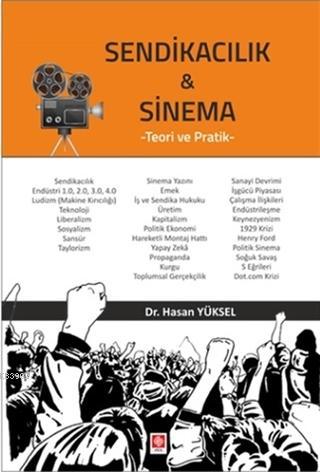 Sendikacılık ve Sinema; Teori ve Pratik | Hasan Yüksel | Ekin Kitabevi