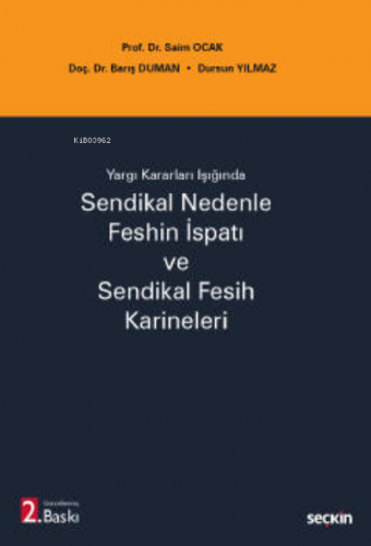 Sendikal Nedenle Feshin İspatı ve Sendikal Fesih Karineleri | Saim Oca