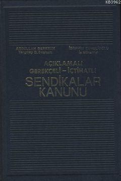 Sendikalar Kanunu | İbrahim Eşmelioğlu | Seçkin Yayıncılık