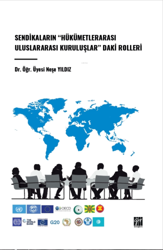 Sendikaların "Hükümetlerarası Uluslararası Kuruluşlar" Daki Rolleri | 