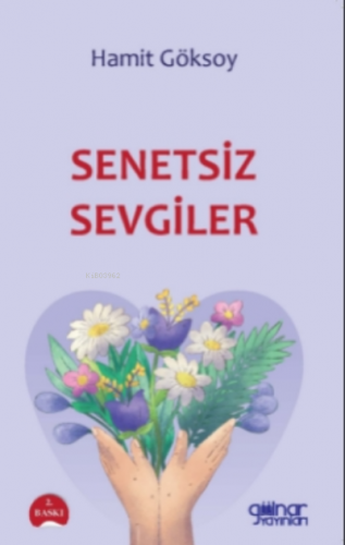 Senetsiz Sevgiler | Hamit Göksoy | Gülnar Yayınları