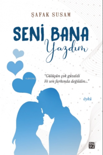 Seni Bana Yazdım | Şafak Susam | Kutlu Yayınevi