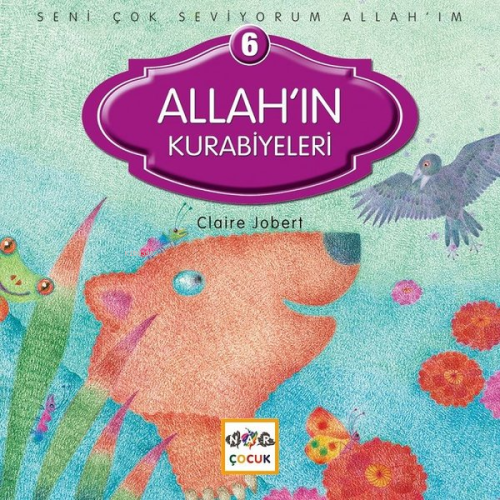 Seni Çok Seviyorum Allah'ım; Allah'ın Kurabiyeleri | Claire Jobert | N