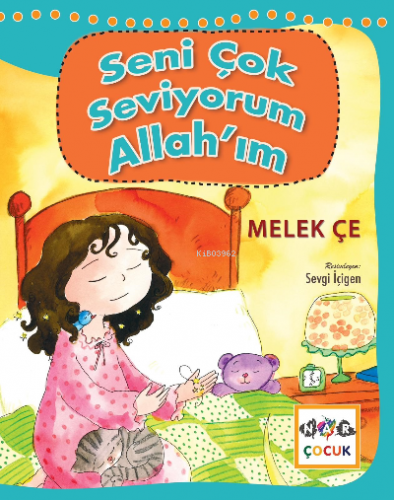 Seni Çok Seviyorum Allah'ım | Melek Çe | Nar Çocuk Yayınları