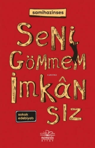 Seni Gömmem İmkansız | Samihazinses | Nemesis Kitap