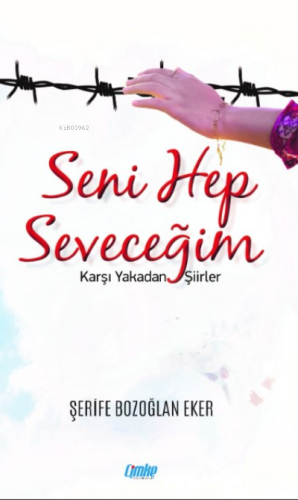 Seni Hep Seveceğim | Şerife Bozoğlan Eker | Çimke Yayınları