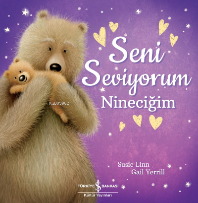 Seni Seviyorum Nineciğim | Susie Linn | Türkiye İş Bankası Kültür Yayı