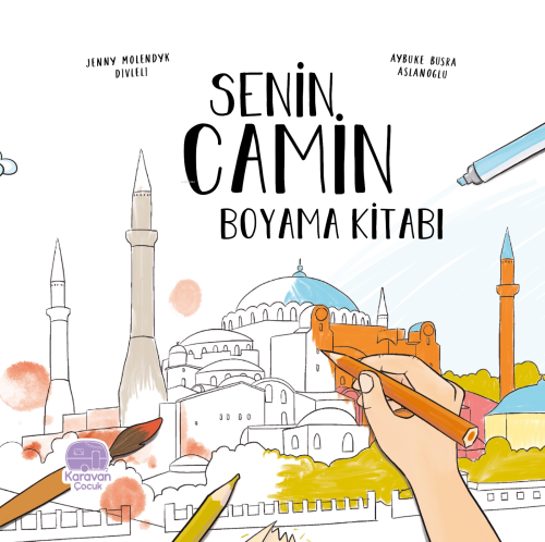 Senin Camin Boyama Kitabı | Jenny Molendyk Divleli | Karavan Çocuk Yay