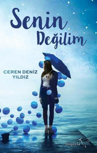 Senin Değilim | Ceren Deniz Yıldız | Müptela Yayınevi