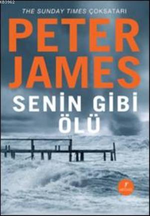 Senin Gibi Ölü | Peter James | Artemis Yayınları