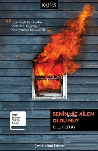 Senin Hiç Ailen Oldu Mu? | Bill Clegg | Kafka Yayınevi