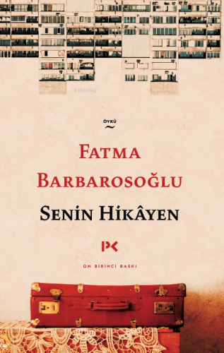 Senin Hikâyen | Fatma Barbarosoğlu | Profil Yayıncılık