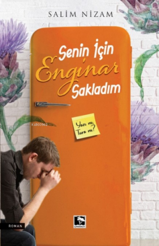 Senin İçin Enginar Sakladım | Salim Nizam | Çınaraltı Yayın Dağıtım