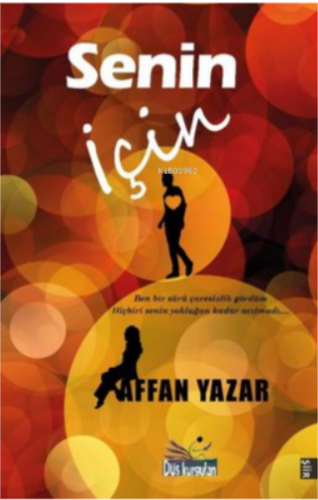 Senin İçin | Affan Yazar | Düş Kurguları Yayıncılık