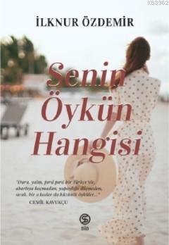 Senin Öykün Hangisi | İlknur Özdemir | Sia Kitap