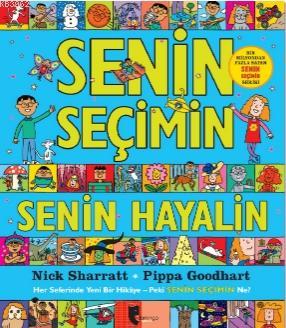 Senin Seçimin Senin Hayalin | Pippa Goodhart | Domingo Yayınevi