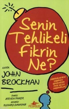 Senin Tehlikeli Fikrin Ne? | John Brockman | Pegasus Yayıncılık