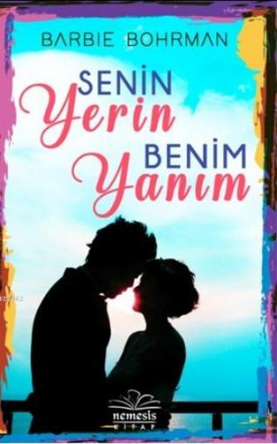 Senin Yerin Benim Yanım | Barbie Bohrman | Nemesis Kitap