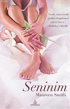 Seninim | Maureen Smith | Ephesus Yayınları