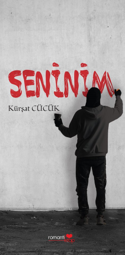 Seninim | Kürşat Cücük | Romantik Kitap Yayınları