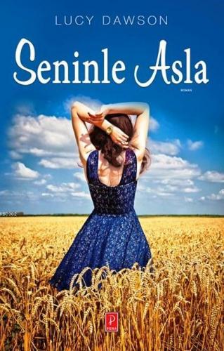 Seninle Asla | Lucy Dawson | Pena Yayınları