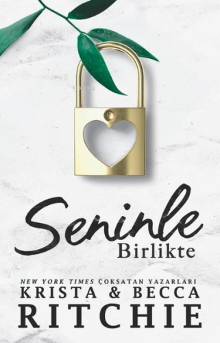 Seninle Birlikte | Krista Ritchie | Martı Yayınları