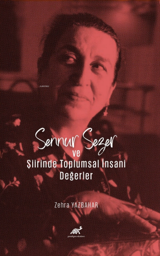 Sennur Sezer ve Şiirinde Toplumsal İnsani Değerler | Zehra Yazbahar | 