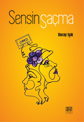 Sensin Saçma | Koray Işık | Nota Bene Yayınları