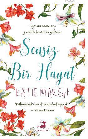 Sensiz Bir Hayat | Katie Marsh | Olimpos Yayınları