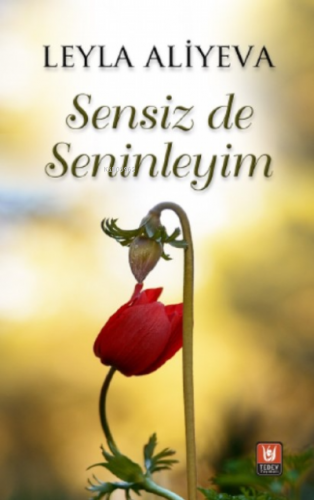 Sensiz de Seninleyim | Leyla Aliyeva | Tedev Yayınları