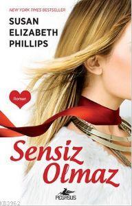 Sensiz Olmaz | Susan Elizabeth Phillips | Pegasus Yayıncılık