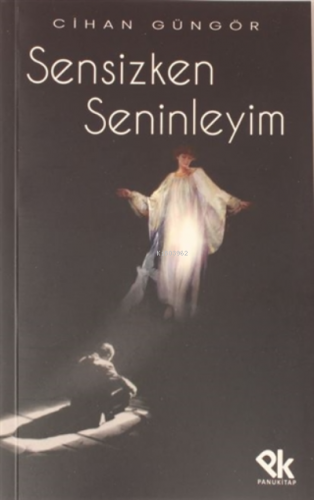 Sensizken Seninleyim | Cihan Göngör | Panu Kitap