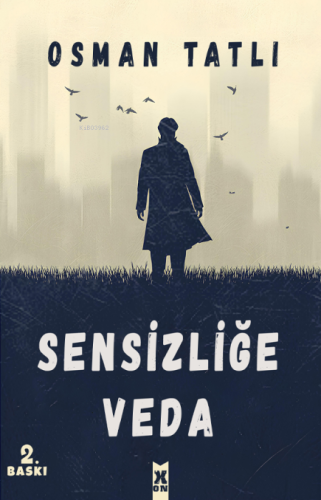 Sensizliğe Veda | Osman Tatlı | X10 Kitap