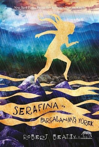 Serafina ve Parçalanmış Yürek | Robert Beatty | Yabancı Yayınları