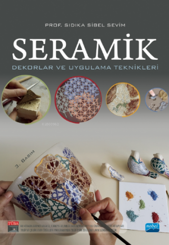 Seramik | Sıdıka Sibel Sevim | Nobel Akademik Yayıncılık