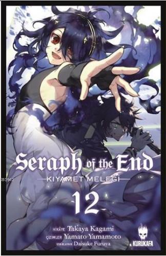 Seraph of the End / Kıyamet Meleği 12 | Takaya Kagami | Kurukafa Yayın