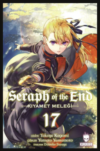 Seraph of the End / Kıyamet Meleği 17 | Takaya Kagami | Kurukafa Yayın