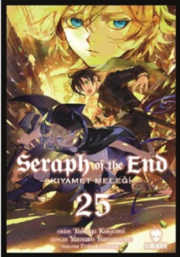 Seraph of the End – Kıyamet Meleği 25 | Takaya Kagami | Kurukafa Yayın