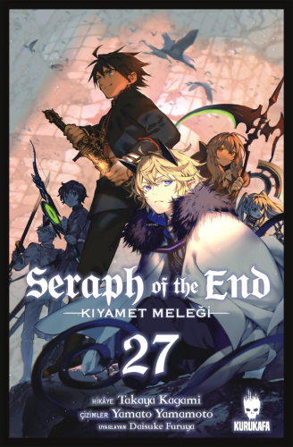 Seraph of the End – Kıyamet Meleği 27 | Takaya Kagami | Kurukafa Yayın