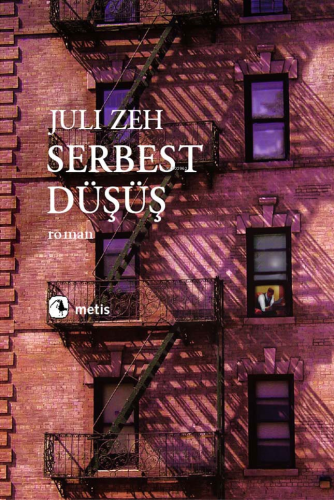 Serbest Düşüş | Juli Zeh | Metis Yayıncılık