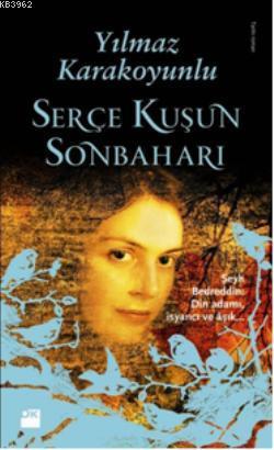 Serçe Kuşun Sonbaharı | Yılmaz Karakoyunlu | Doğan Kitap