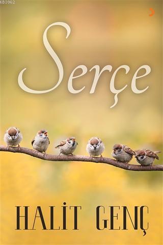 Serçe | Halit Genç | Cinius Yayınları