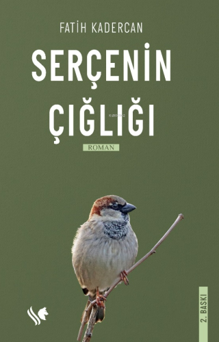 Serçenin Çığlığı | Fatih Kadercan | S.S International Publishing