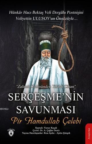 Serçeşme'nin Savunması; "Zalimin Zulmünden Yıkıldı Cihan" | Rıza Aydın