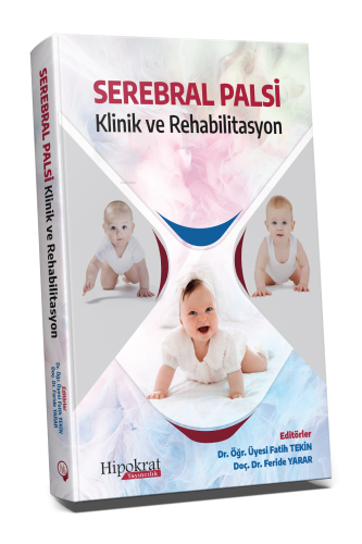 Serebral Palsi Klinik ve Rehabilitasyon | Fatih Tekin | Hipokrat Kitab