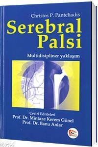 Serebral Palsi Multidisipliner Yaklaşım | Christos P. Panteliadis | Pe